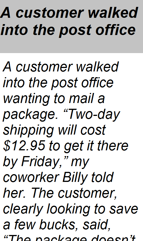 A customer walked into the post office