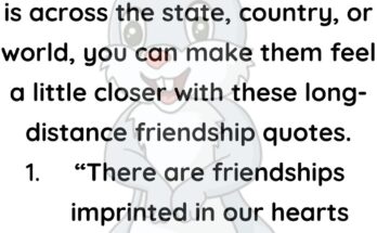 Long Distance Friendship Quotes to Bring You Closer Together
