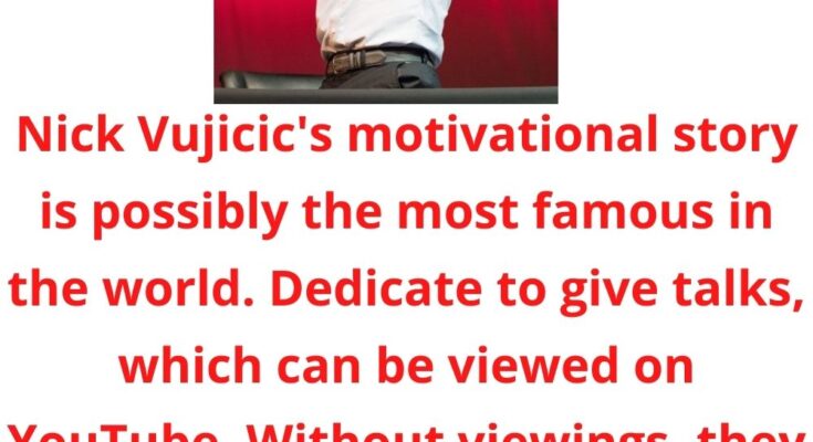 Nick Vujicic's motivational story