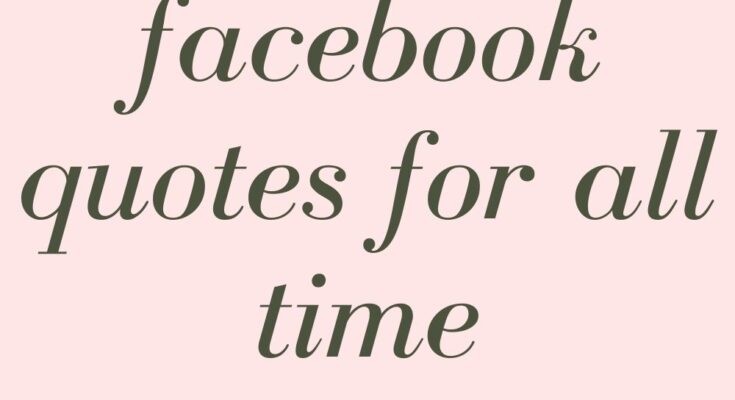 20 Best facebook quotes for all time