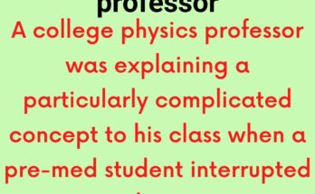 A college physics professor