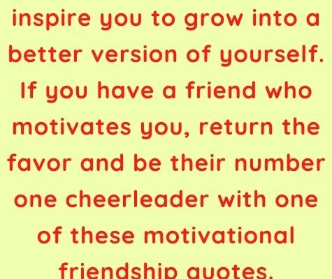 Inspirational Friendship Quotes to Cheer Them On
