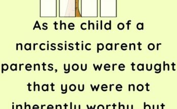 5 Damaging Lies We Learn From Narcissistic Parents