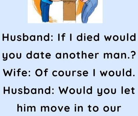 Husband says to his wife