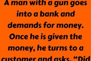 A man with a gun goes into a bank and demands for money