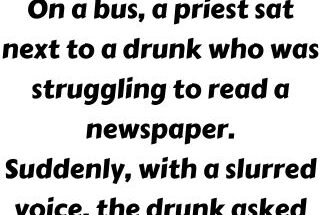 The Drunk and a priest