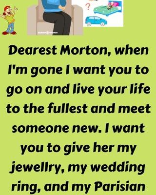 Morton's wife had one last wish